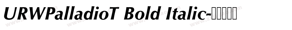 URWPalladioT Bold Italic字体转换